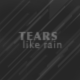 Hesh-tears like rain.gif